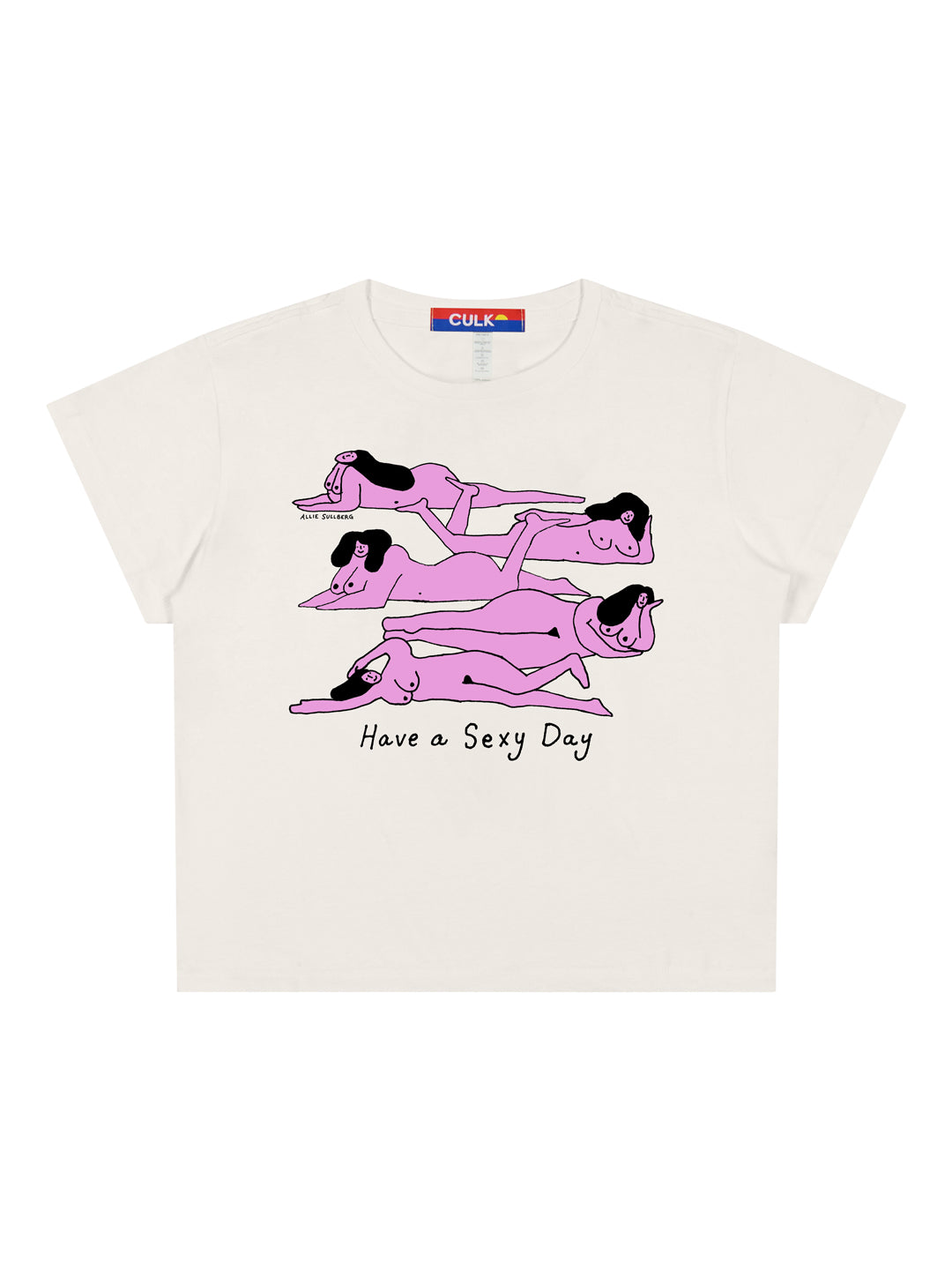 Have a Sexy Day Women's Tee Cream by Allie Sullberg