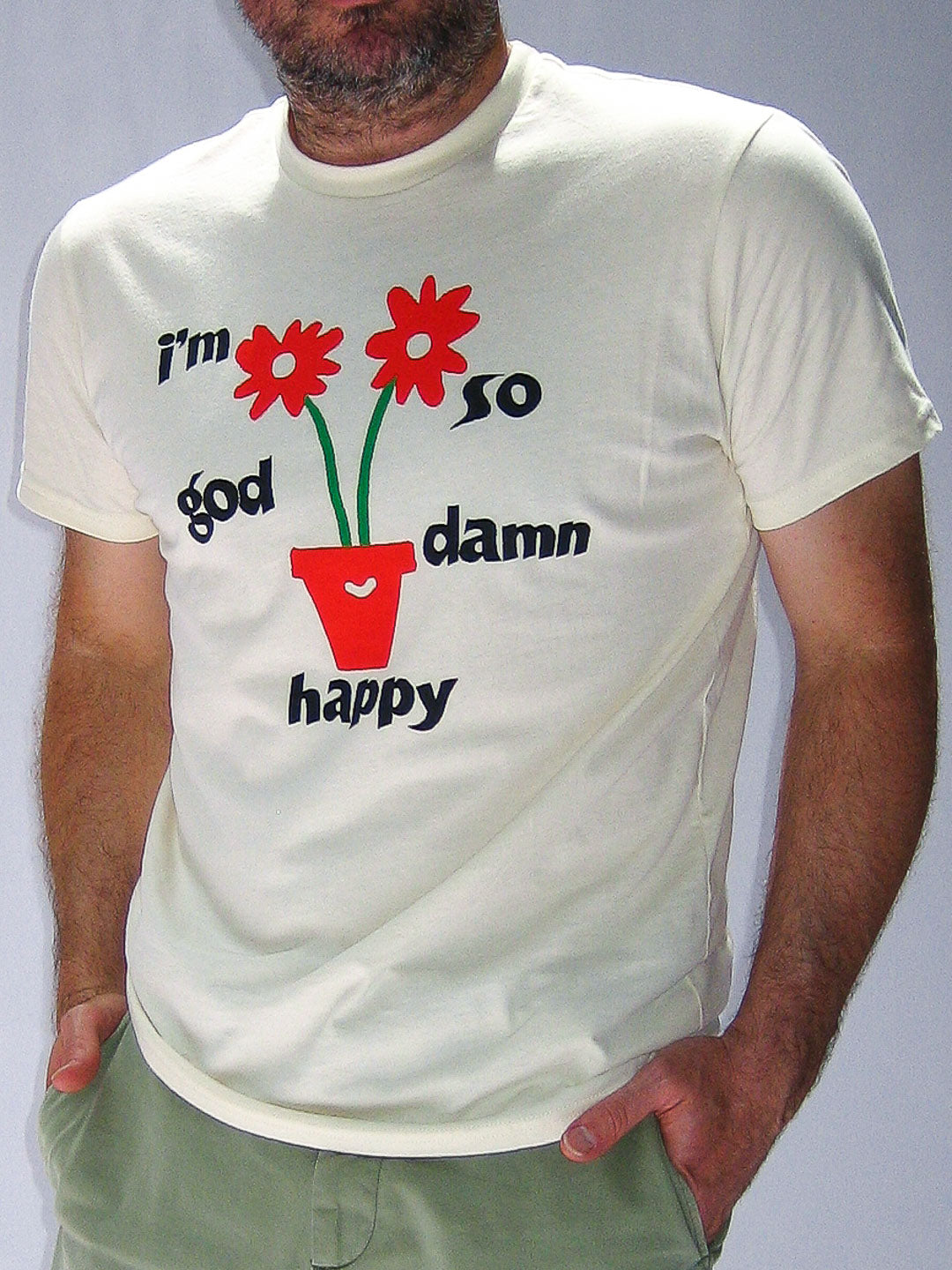 I'm So God Damn Happy Tee Cream-Culk