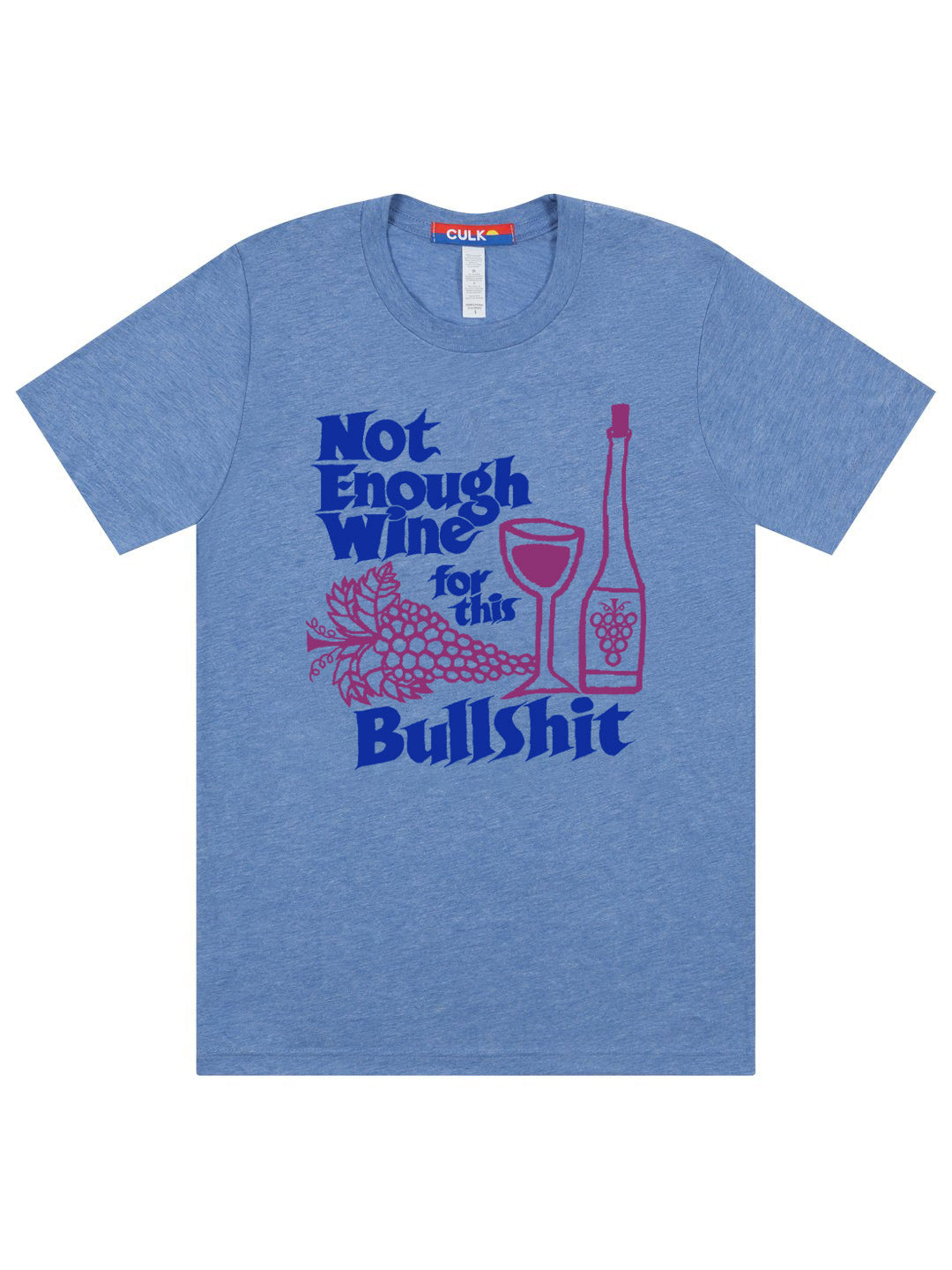 Not Enough Wine Unisex Tee-Culk